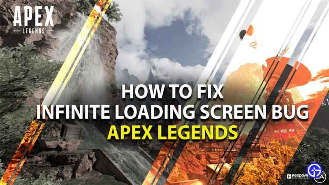 Apex Legends How To Fix Infinite Loading Screen Bug Stuck On Loading - roblox infinite loading screen