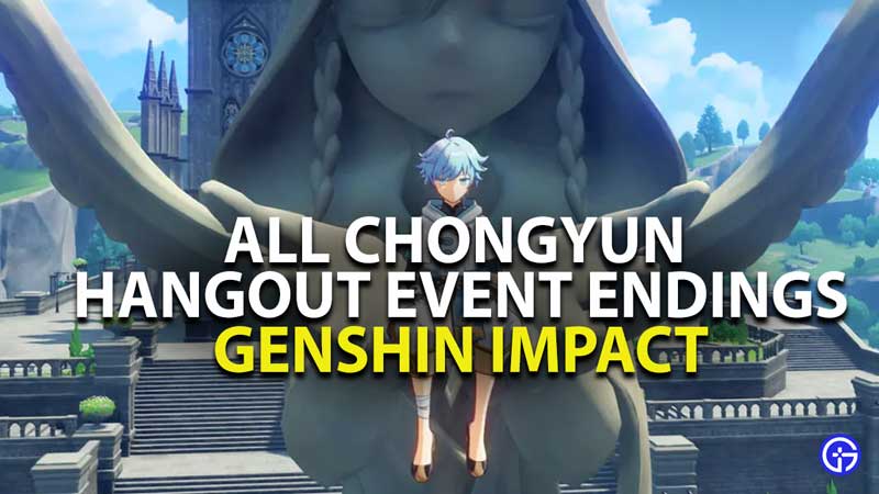 how to get all chongyun hangout event endings in genshin impact