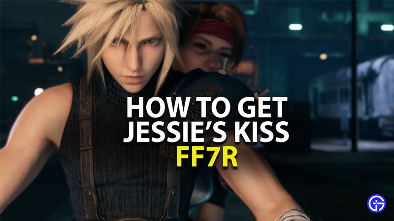 how to get jessie to kiss cloud in final fantasy 7 remake