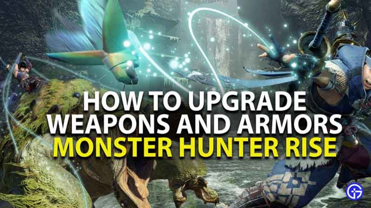 Monster Hunter Rise How To Upgrade Weapons Armors Upgrade Guide - fight the monsters roblox how to get armor