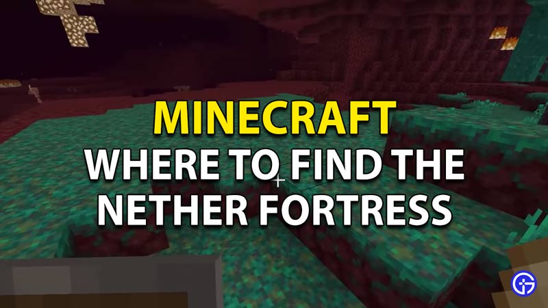 How to Find and Conquer Nether Fortress in Minecraft