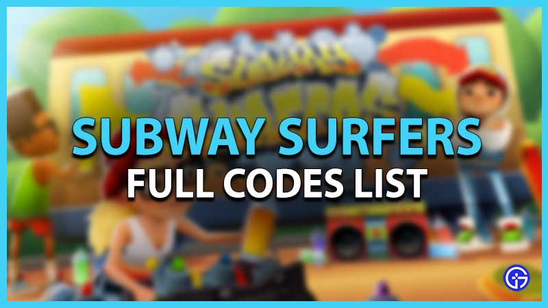 All Subway Surfers Codes List