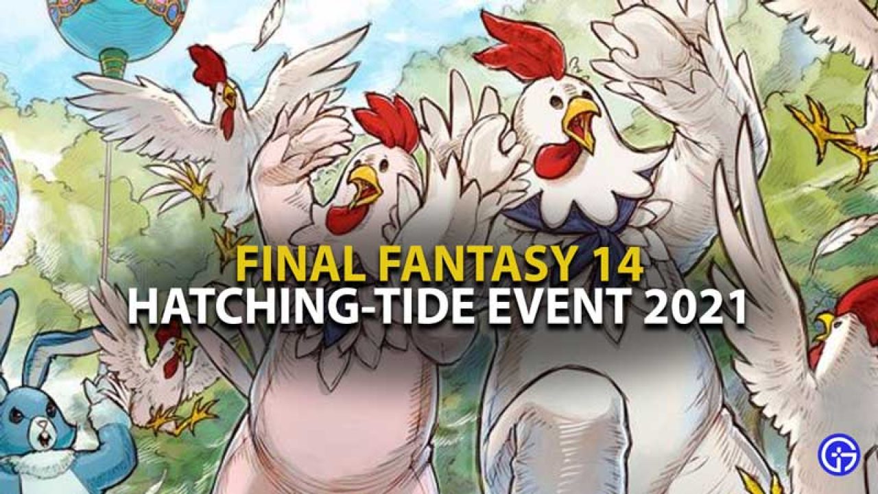 FFXIV Hatching-tide Event 2021: How To Complete It & Earn Rewards