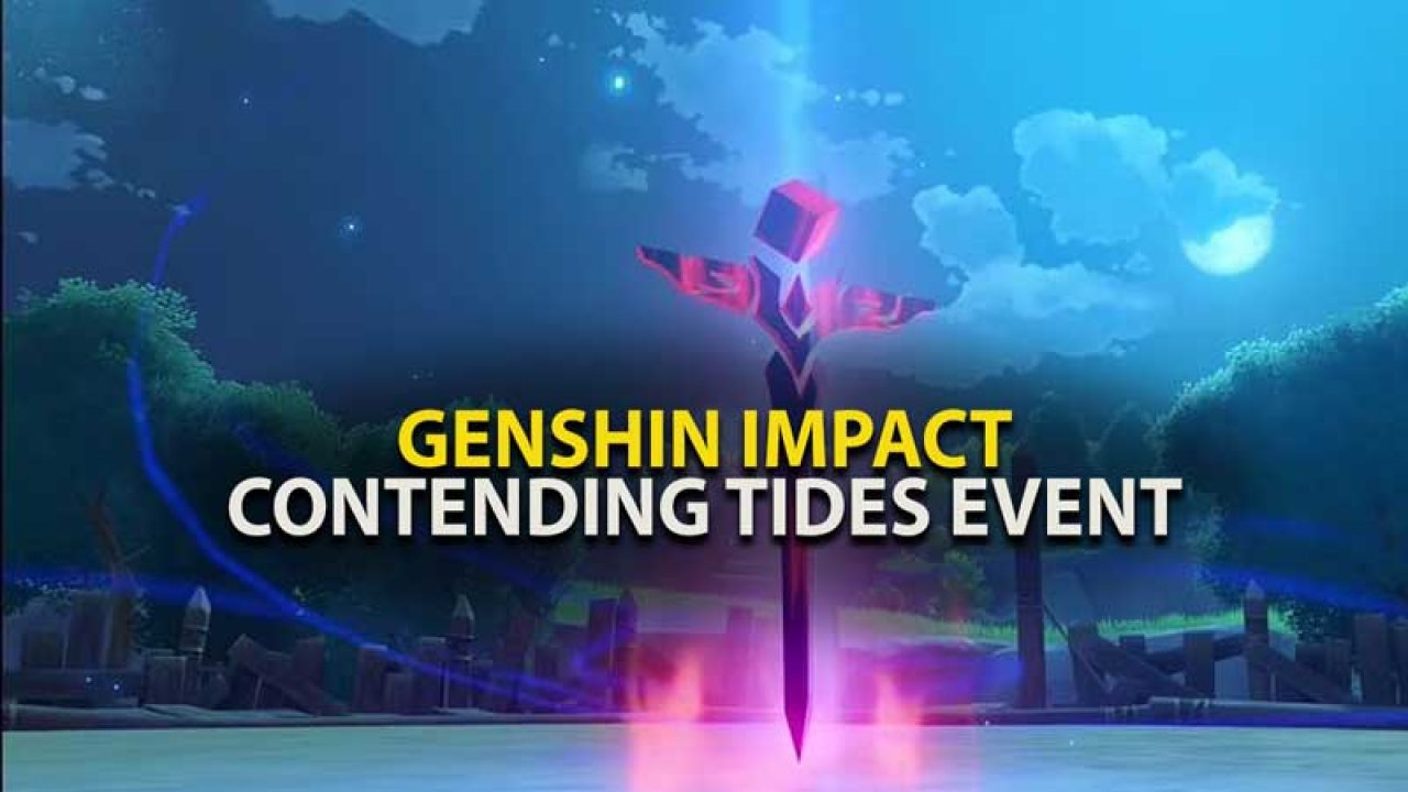 Genshin Impact Contending Tides Event Date Location Rewards More
