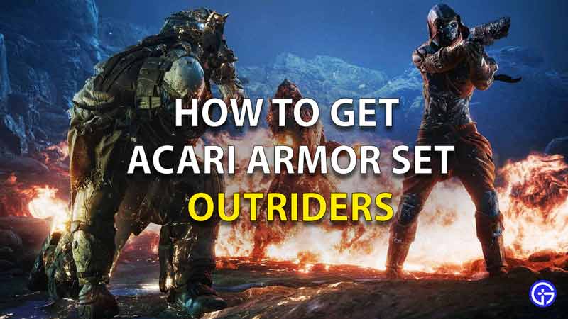 How To Get Acari Set In Outriders