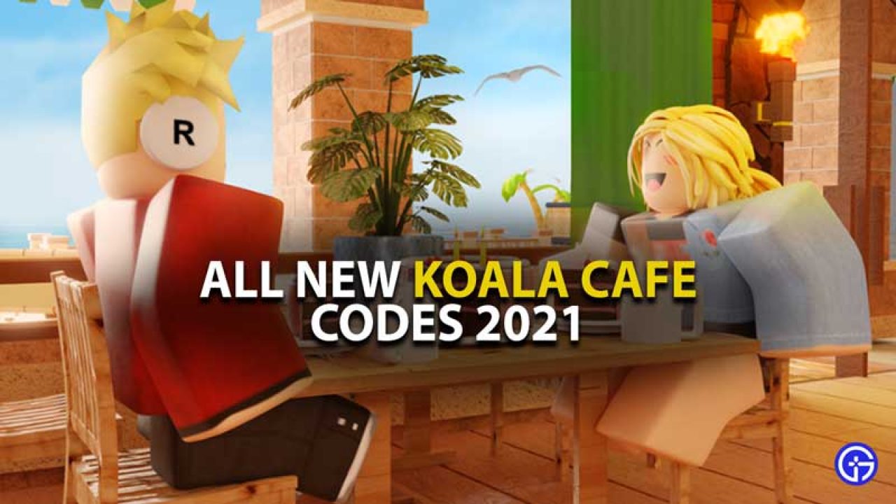All New Koala Cafe Codes July 2021 Gamer Tweak - good cafe names for roblox