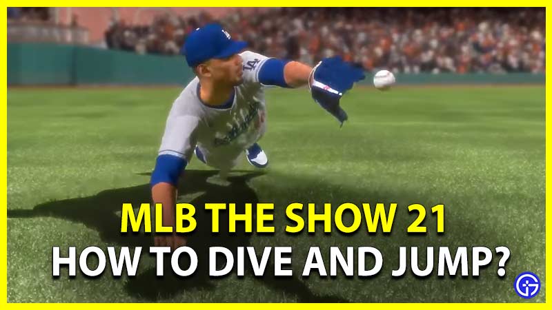 MLB The Show 21 How To Dive And Jump