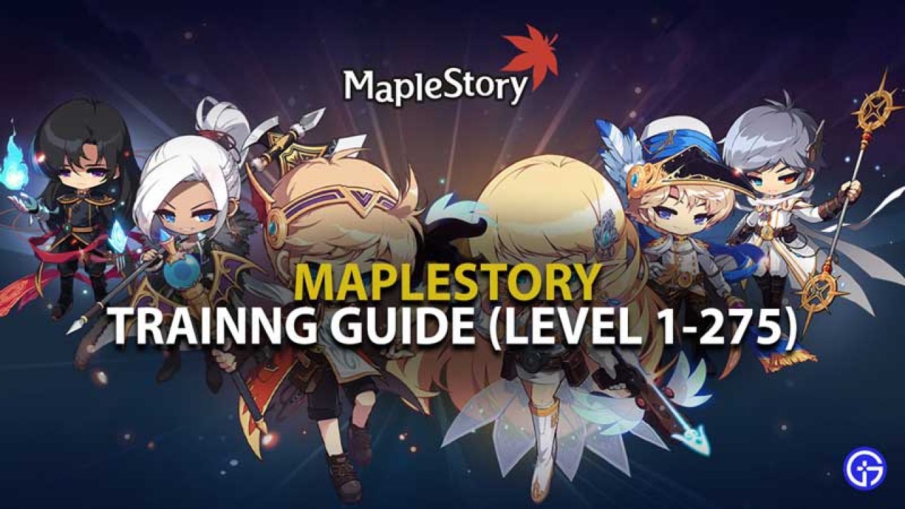 Maplestory Training Guide Level 1 To 275 For July 2021 - how to go to roblox secret world at lvl 200