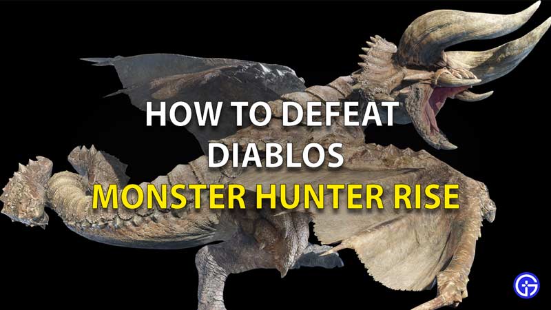 Monster Hunter Rise: How to defeat Diablos - Millenium