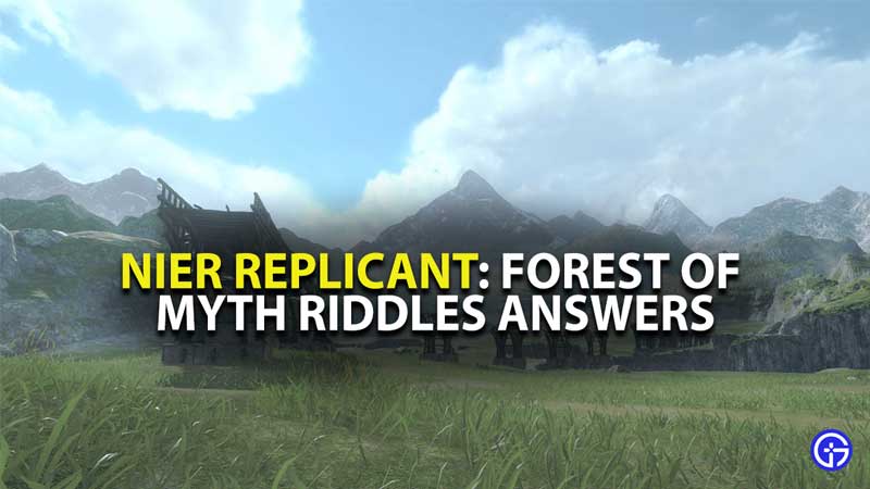 Nier Replicant Forest of Myth Riddles Answers