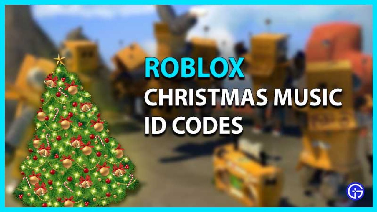 Roblox Christmas Music & Song ID Codes List [2023] - Gamer Tweak