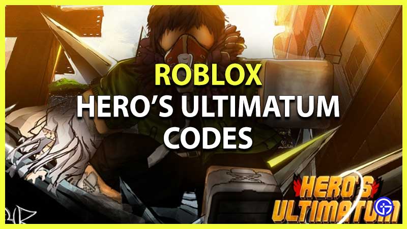 Roblox Heroes Ultimatum Codes