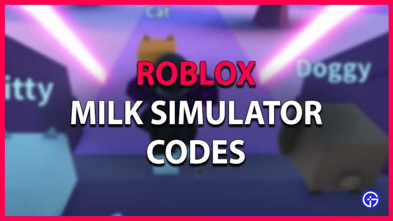 Roblox Milk Simulator Codes May 2021 Gamer Tweak - codes for roblox battle royale simulator