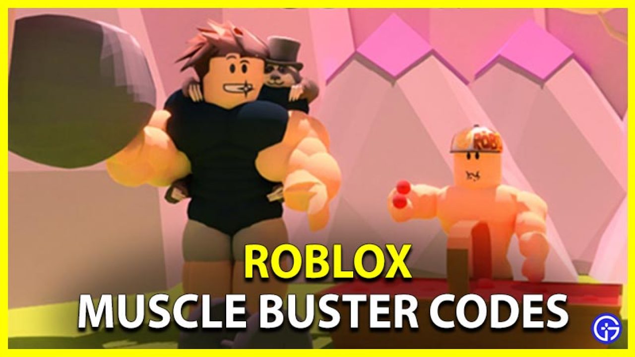 Roblox Muscle Buster Codes June 2021 Gamer Tweak - codes for hunted beta roblox