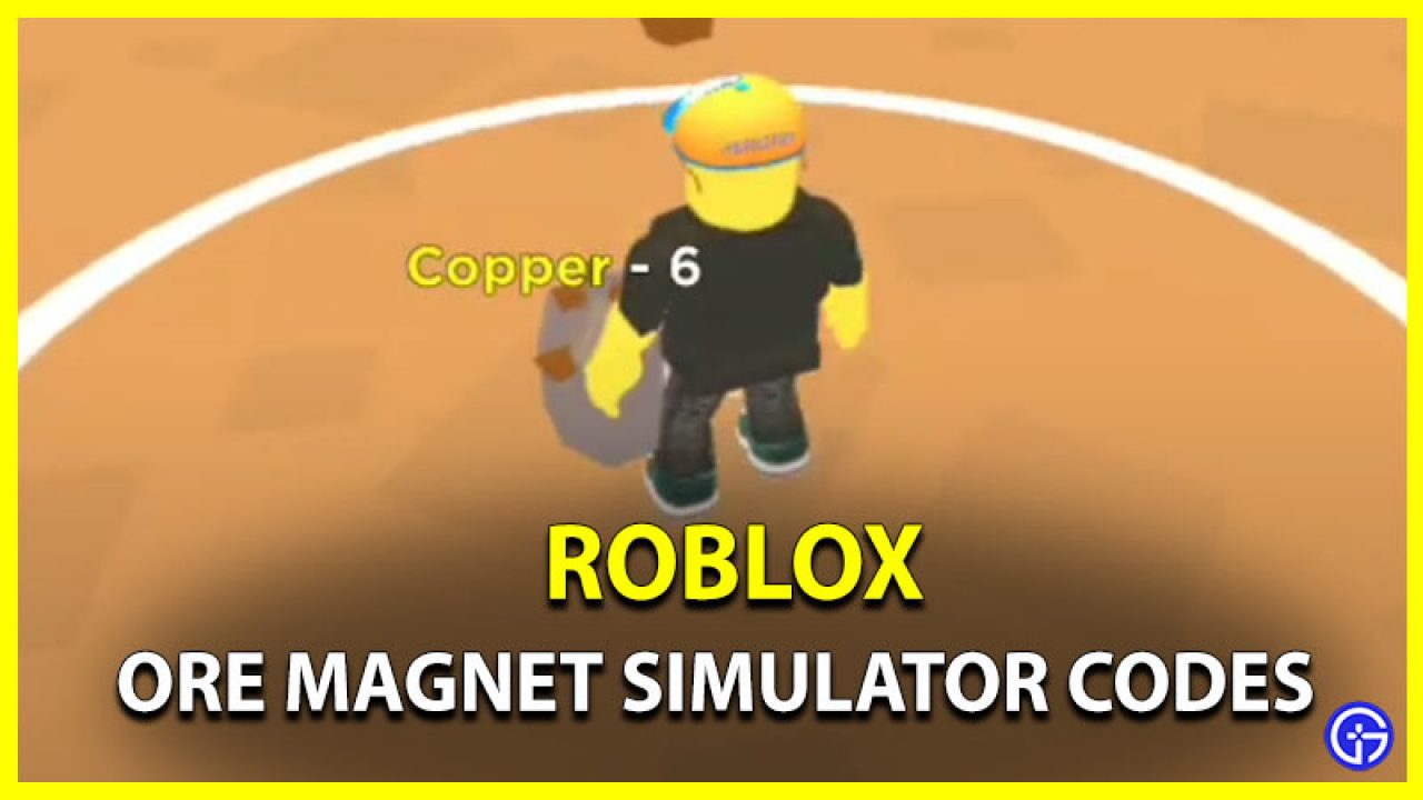 Roblox Ore Magnet Simulator Codes April 2021 Gamer Tweak - magnet simulator roblox game