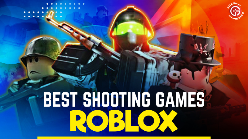 Roblox Shooting Games