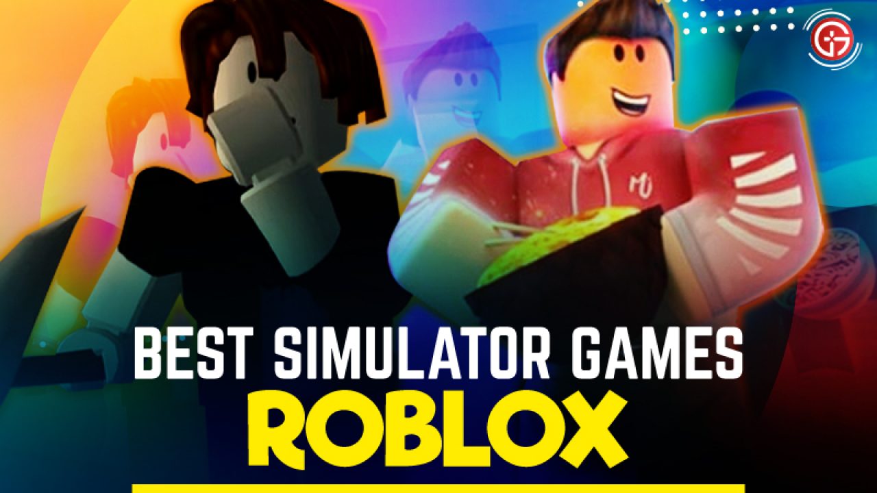 Best Roblox Simulator Games Of 2021 Gamer Tweak - roblox best selling game