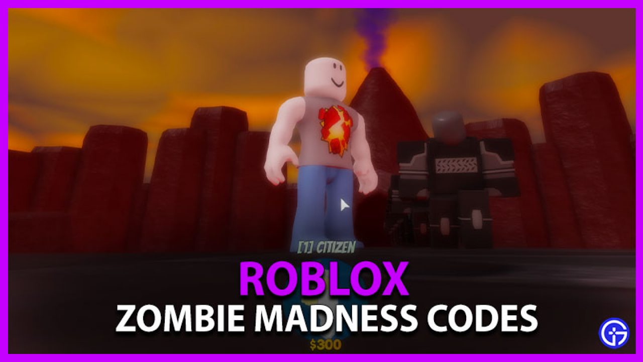 Roblox Zombie Madness Codes July 2021 Gamer Tweak - citizens of roblox redeem codes