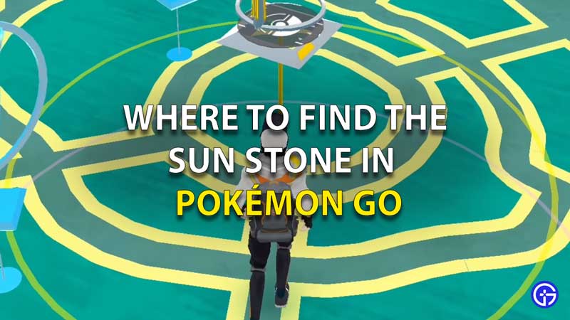 Where to find a Sun Stone in Pokemon Go