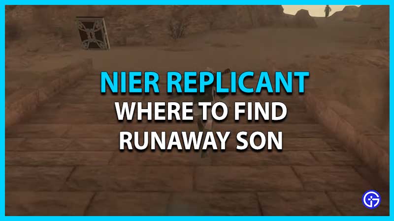 where to find runaway son nier replicant