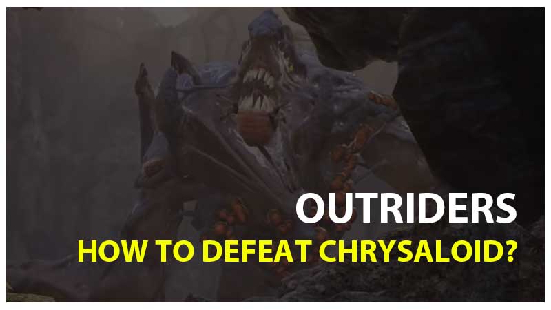 defeat chrysaloid outriders