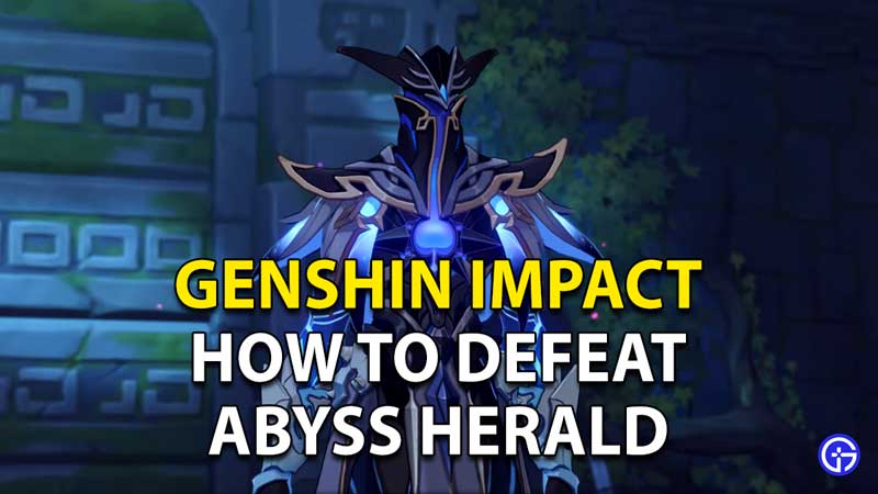Genshin Impact How to beat Abyss Herald
