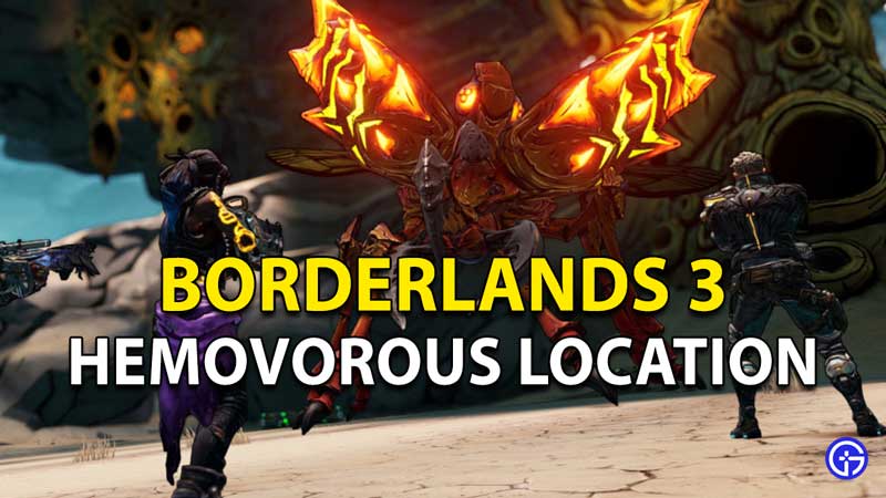 Borderlands 3 Hemovorous the Invincible location and loot