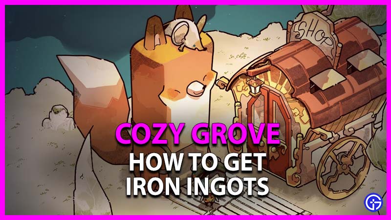 how to get iron ingots in cozy grove