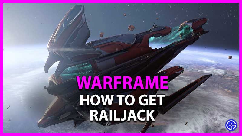 how to get railjack in warframe
