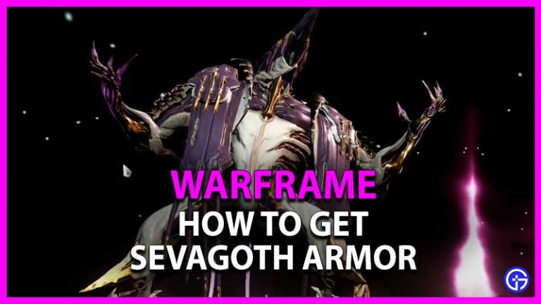 Warframe: How To Get Sevagoth Armor | How To Farm Armor Parts