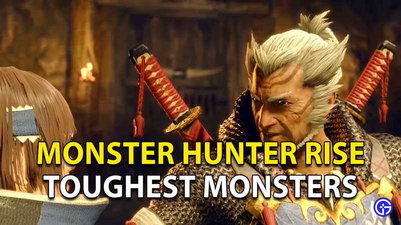 Monster Hunter Rise Top 5 Hardest Monsters