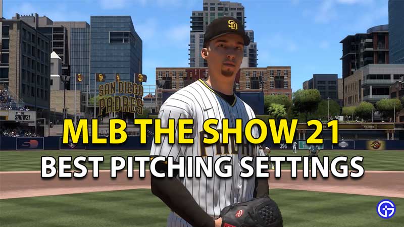 Best Pitching Settings For MLB The Show 21