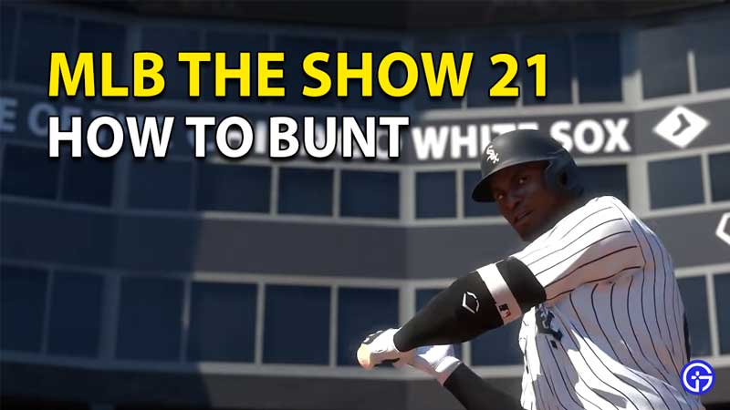 How to bunt in MLB The Show 21