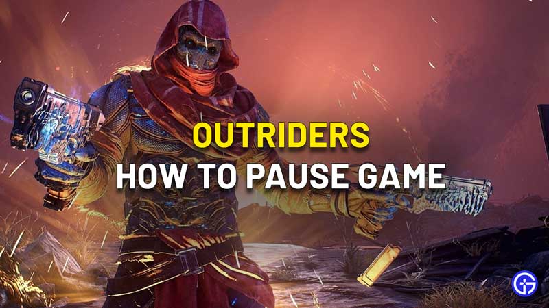 outriders how to pause game single player