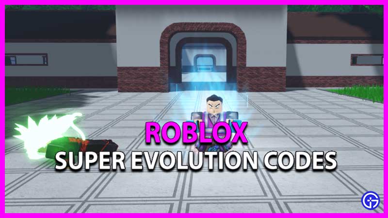 roblox super evolution codes