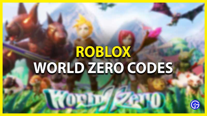 Roblox World Zero codes for January 2023: Free tickets