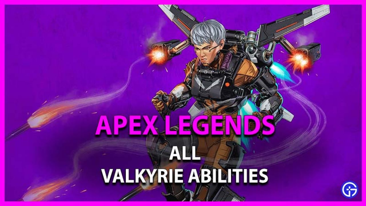 Apex Legends Valkyrie Abilities Explained Passive Tactical Ultimate