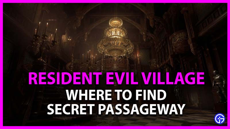 where to find secret passageway in resident evil village