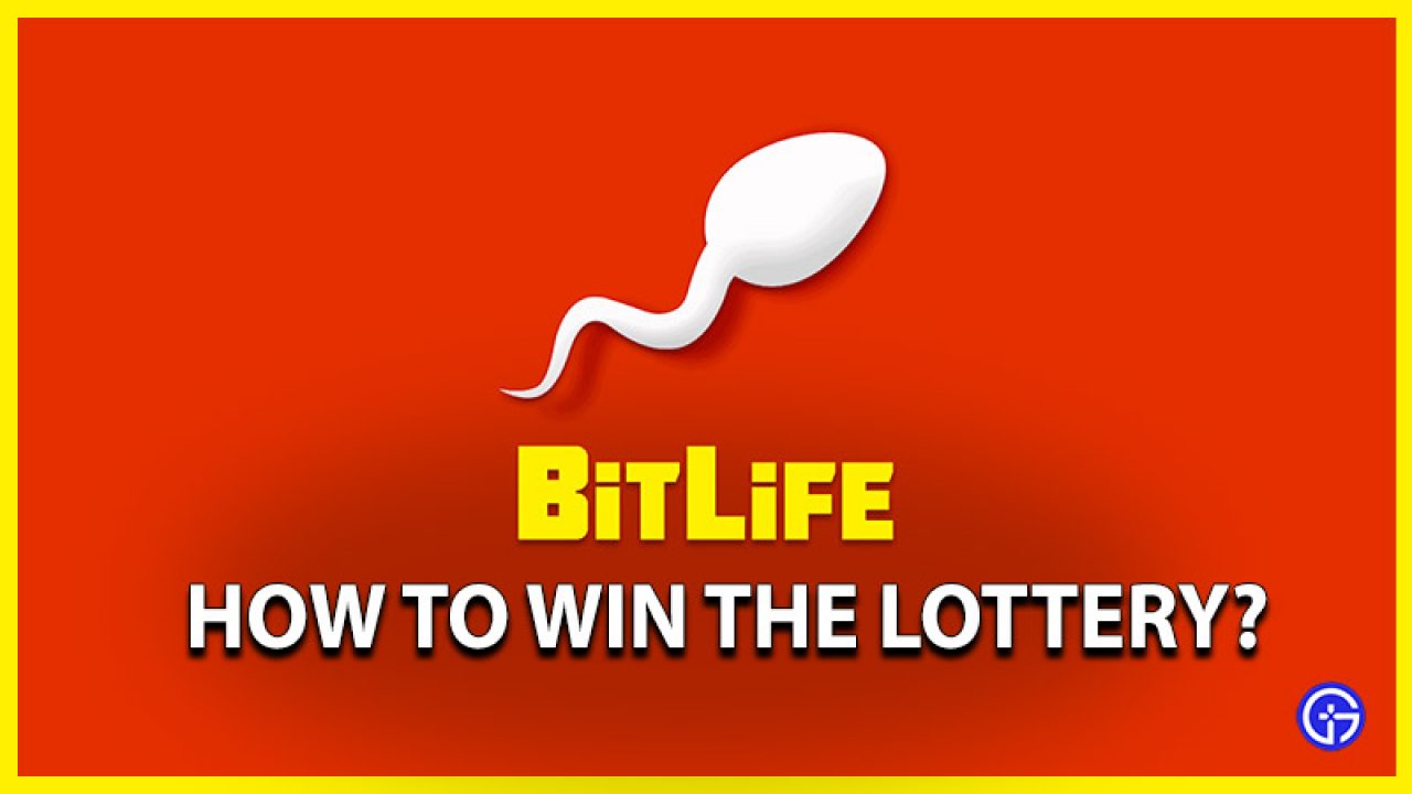 Bitlife How to Win the Lottery