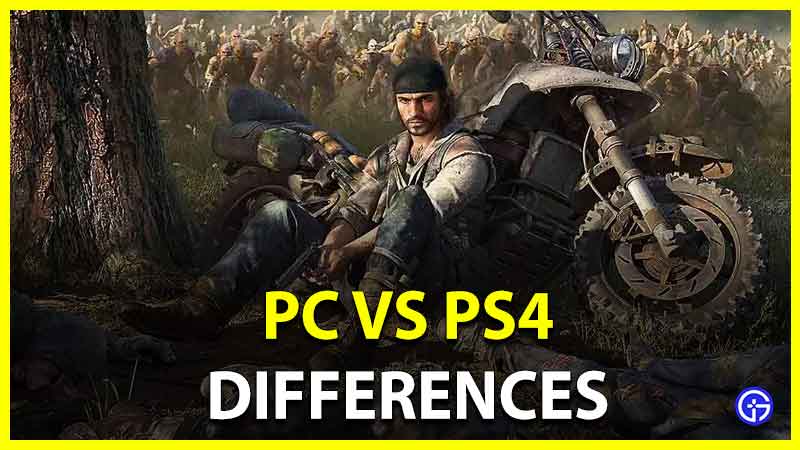 Days Gone PC Vs PS4 changes