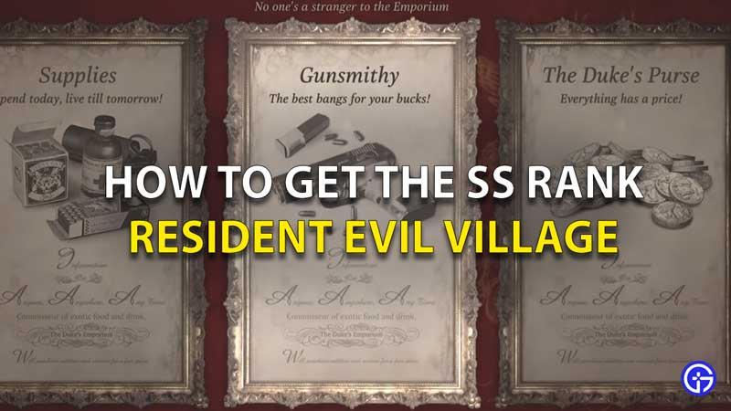 How To Get The SS Rank In Resident Evil Village