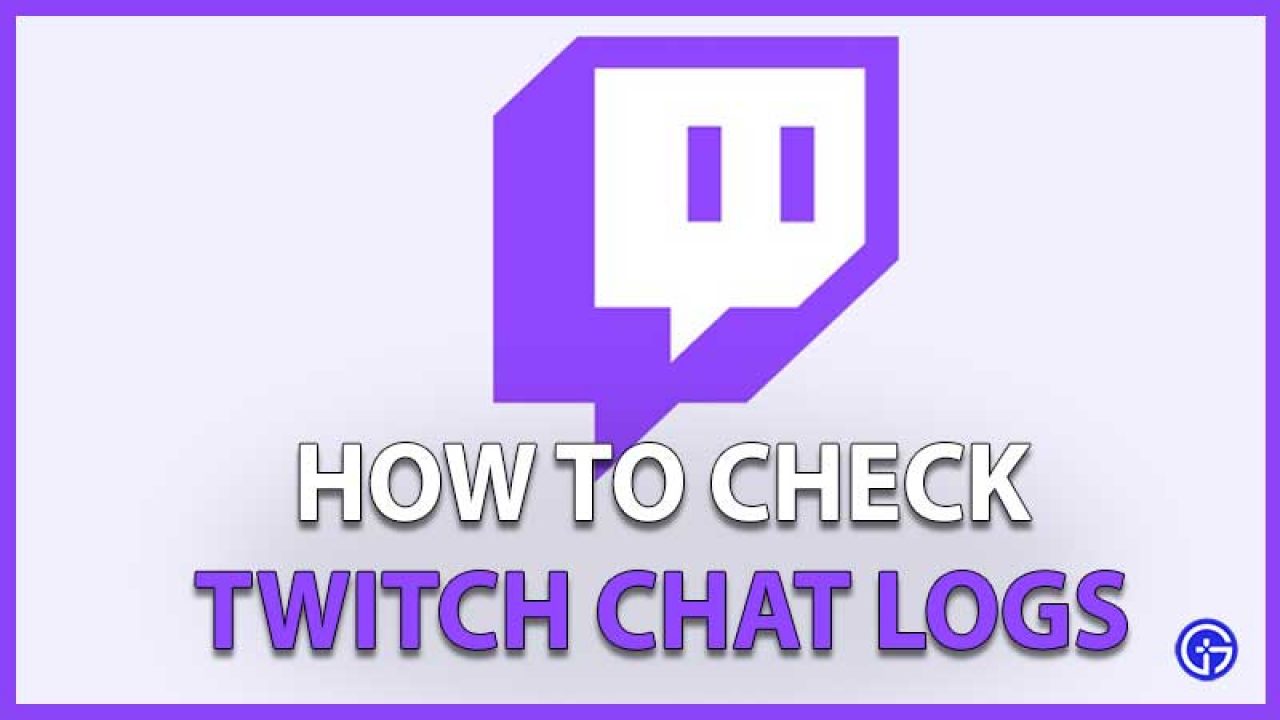 Chat logs twitch Twitch Chat