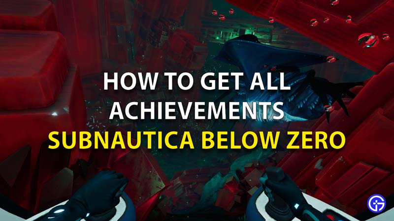 How To Get All Achievements Subautica