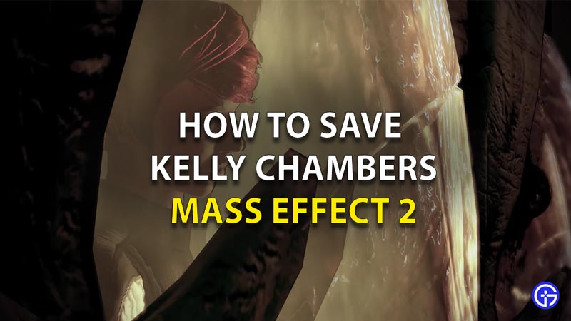 How To Save Kelly Chambers