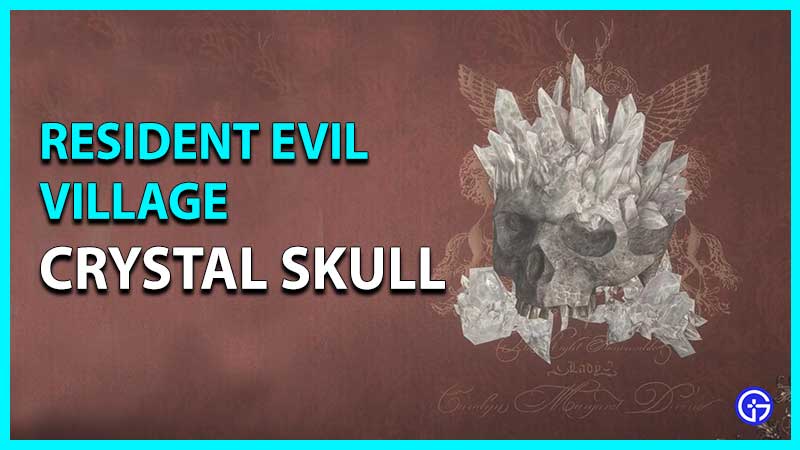Resident Evil Village Crystal Skull