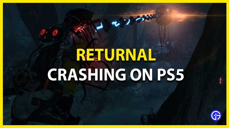 Returnal Crashing On PS5 fix