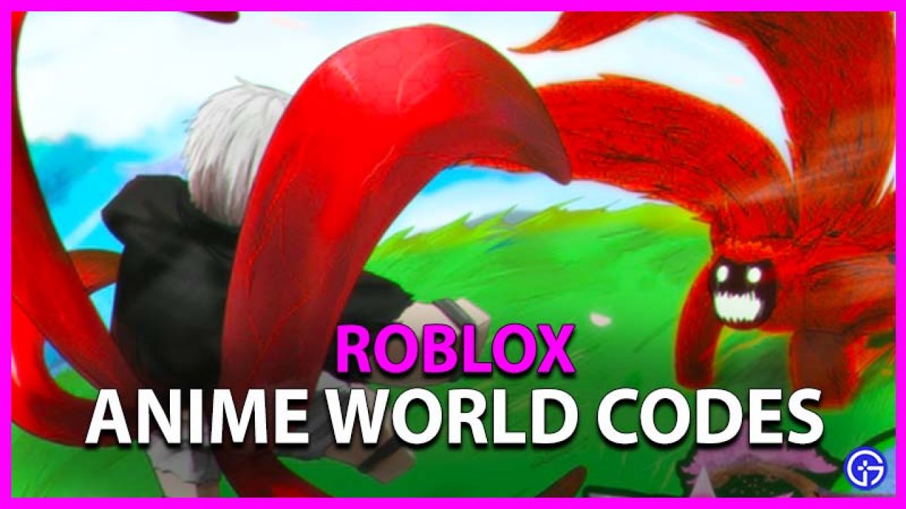 Roblox Anime World Codes June 2021 New Gamer Tweak - roblox pets world codes