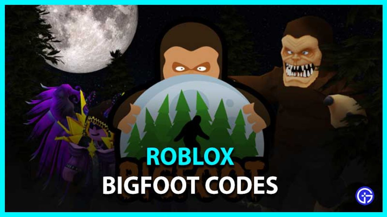 Roblox Bigfoot Codes May 2021 Updated List Gamer Tweak - bigfoot roblox games