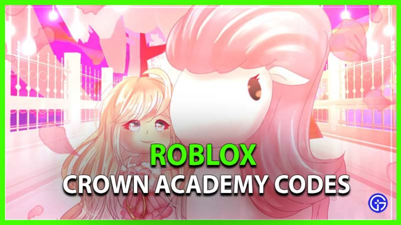 Roblox Crown Academy Codes May 2021 Gamer Tweak - cute crown codes for roblox