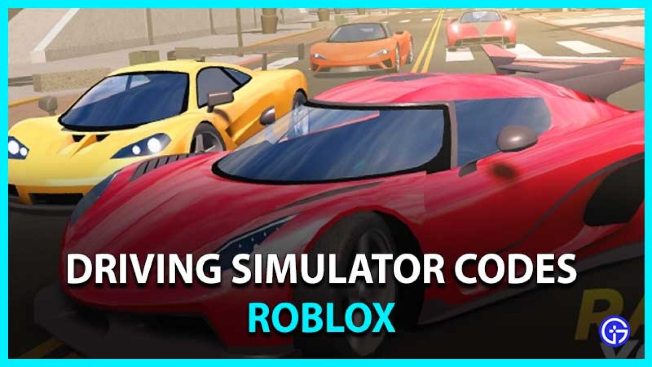 Roblox Driving Simulator Codes May 2021 New Gamer Tweak - all roblox driving simulator cars